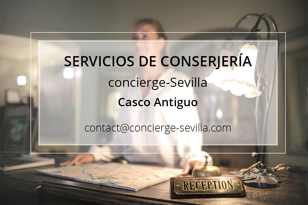 Conserjería Sevilla Casco Antiguo